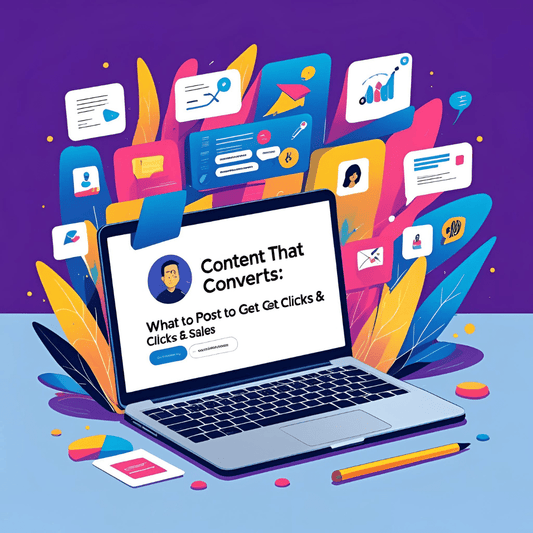 Content That Converts: What to Post to Get Clicks & Sales - Aqova